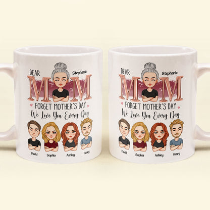 Mom - Great Job - We Love You Every Day - Personalized Mug