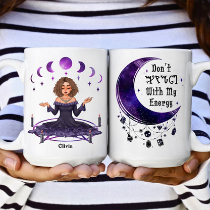 Don't Fu*k With My Energy Moon Witchy - Personalized Mug