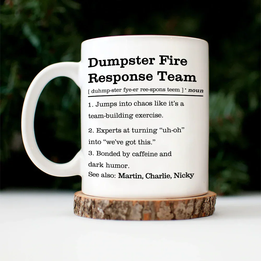 Dumpster Fire Response Team Definition - Personalized Mug