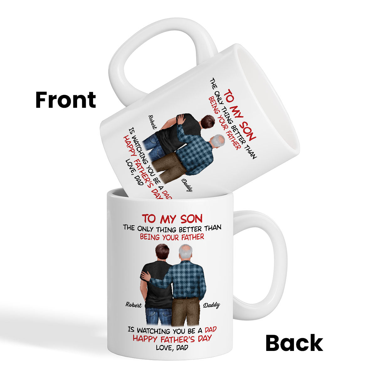 To My Son From Dad Happy Father's Day Back View Personalized Mug