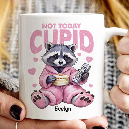 Not Today Cupid Anti- Funny Raccoon Personalized Mug