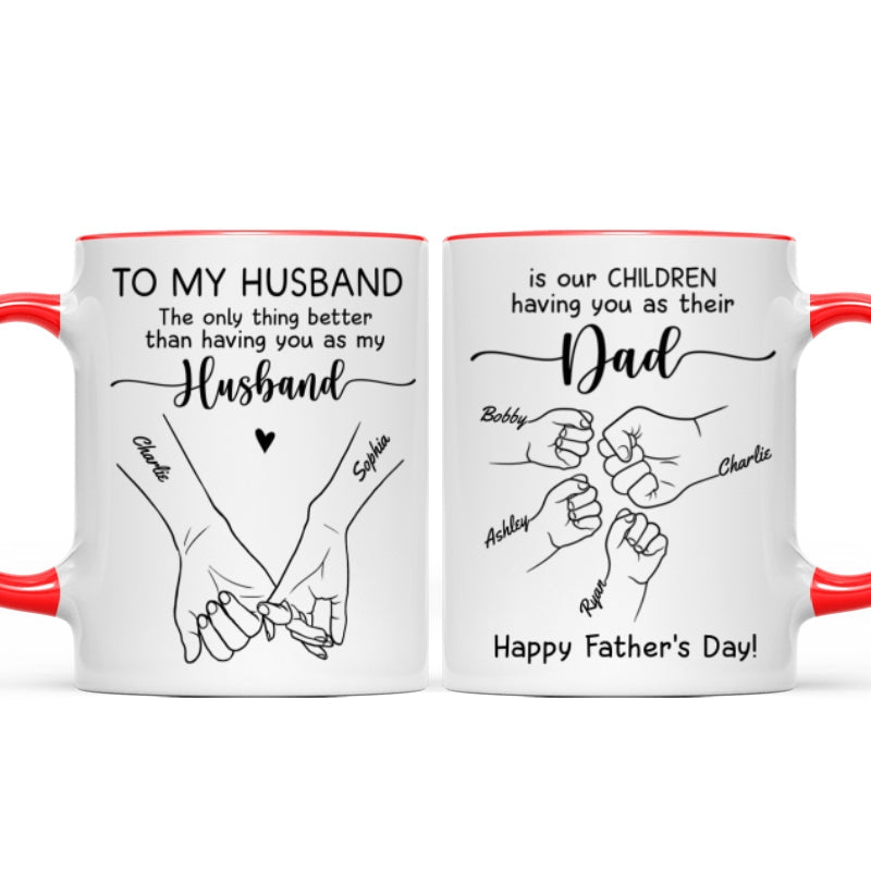 To My Husband Our Children Having You As Their Dad Outline Fist Bumps Personalized Mug
