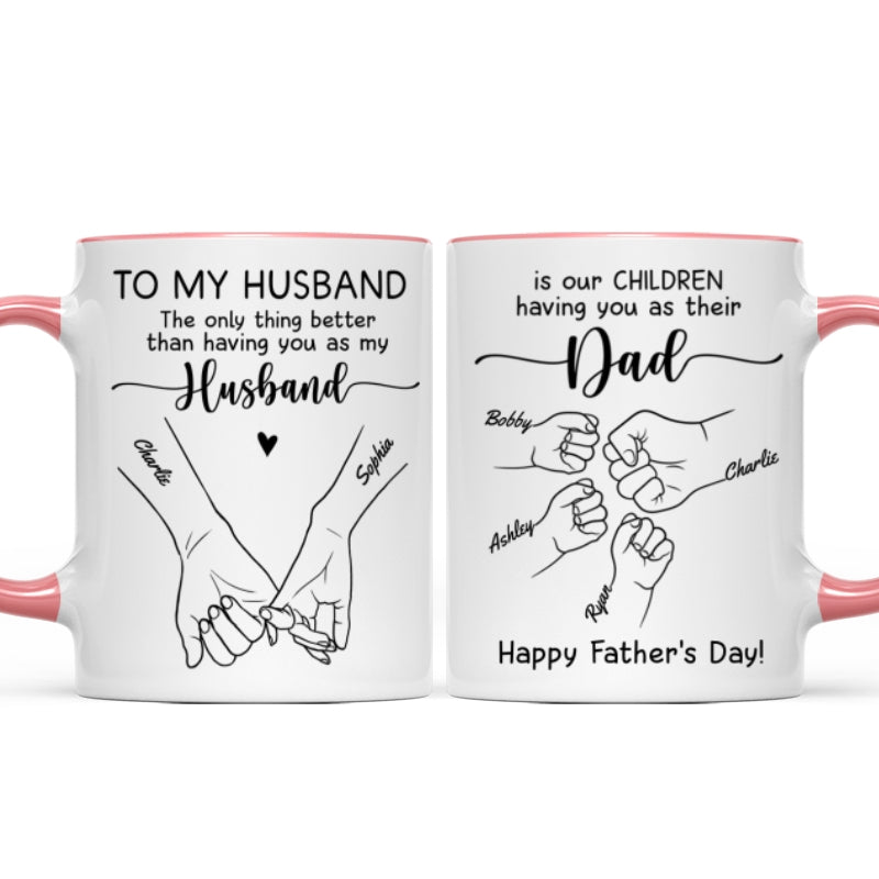 To My Husband Our Children Having You As Their Dad Outline Fist Bumps Personalized Mug
