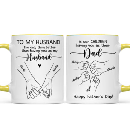 To My Husband Our Children Having You As Their Dad Outline Fist Bumps Personalized Mug