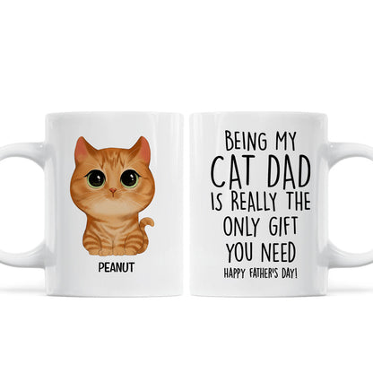 Being My Cat Dad The Only Gift You Need Watercolor Cute Cats Personalized Mug