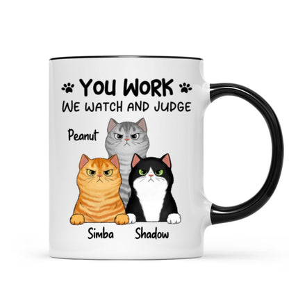 Fluffy Cats Will Watch And Judge Funny Gift For Cat Lovers Personalized Mug