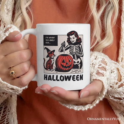 It's Never Too Early for Halloween Personalized Mug, Funny Retro Gift with Custom Name