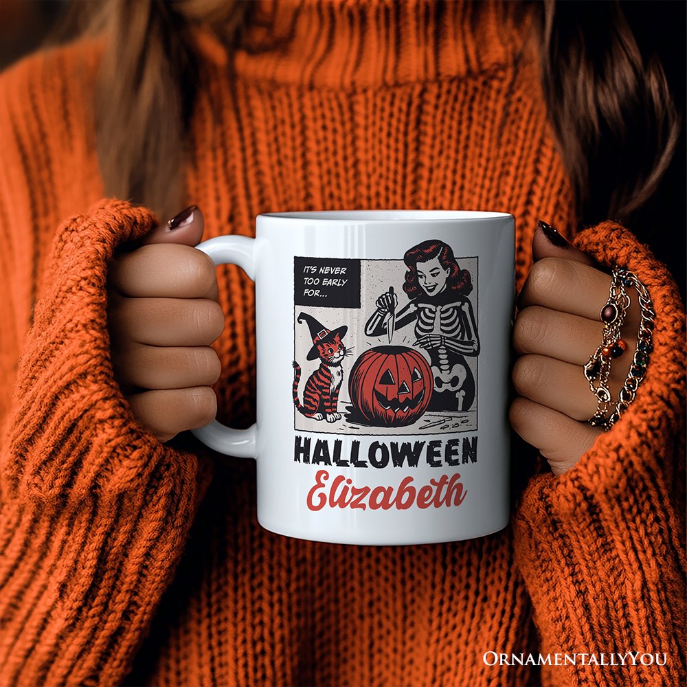 It's Never Too Early for Halloween Personalized Mug, Funny Retro Gift with Custom Name