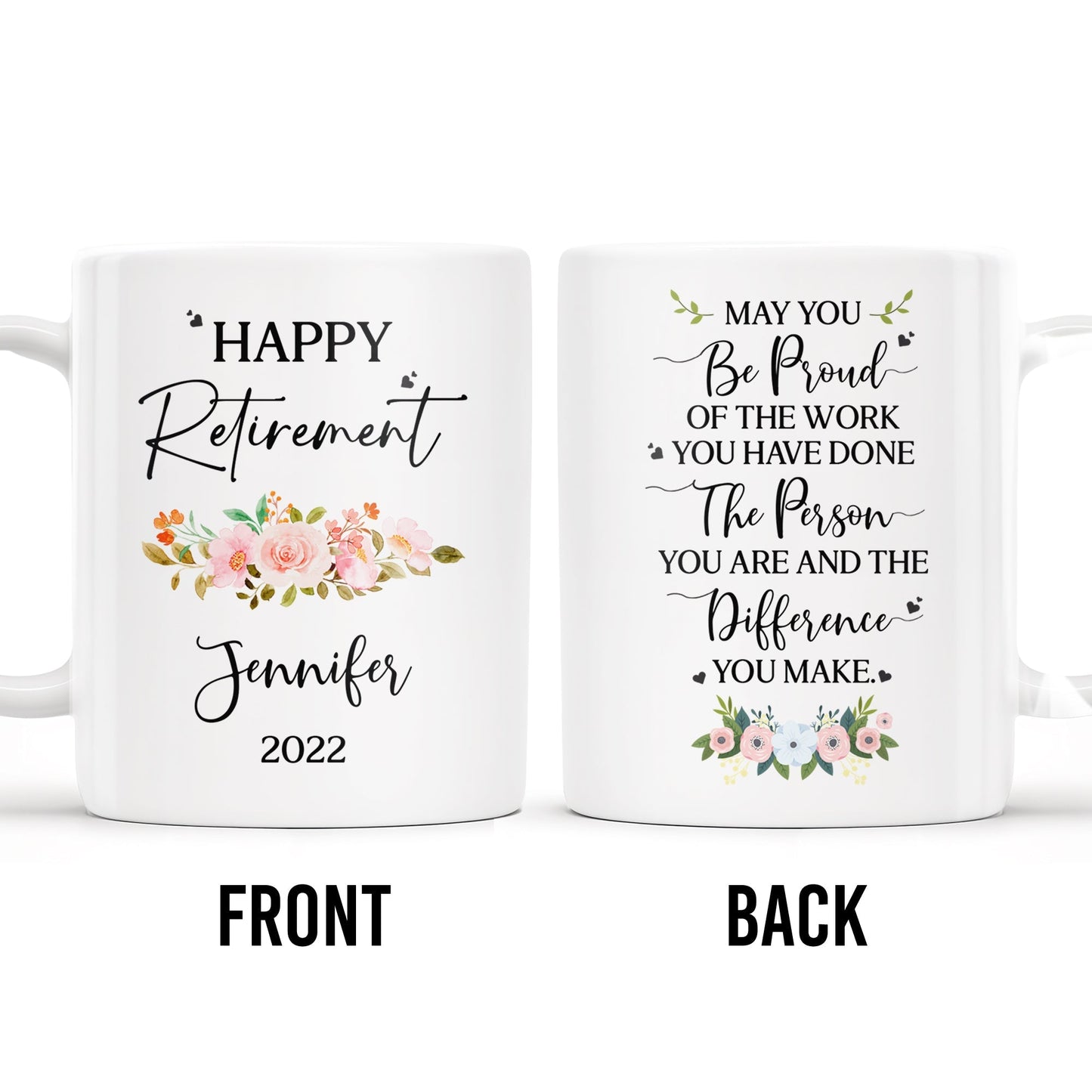 Happy Retirement Proud Of Your Work And Difference Made - Personalized Custom Coffee Mug - FAM221_MG