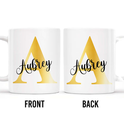 Make Every Sip Shine Like Gold Featuring Initial Letter - Personalized Custom Coffee Mug - FAM230_MG