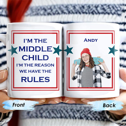 Middle Child The Reason We Have The Rules Mug With Stars - Personalized Custom Coffee Mug - FAM241_MG