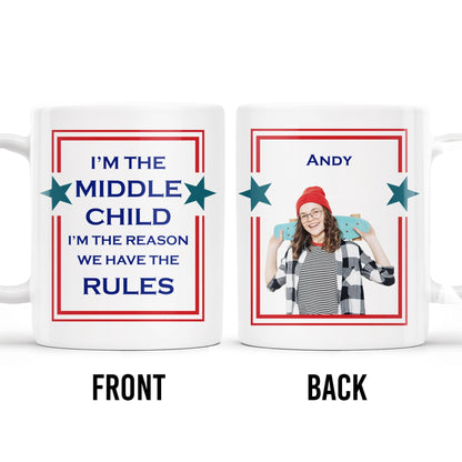 Middle Child The Reason We Have The Rules Mug With Stars - Personalized Custom Coffee Mug - FAM241_MG