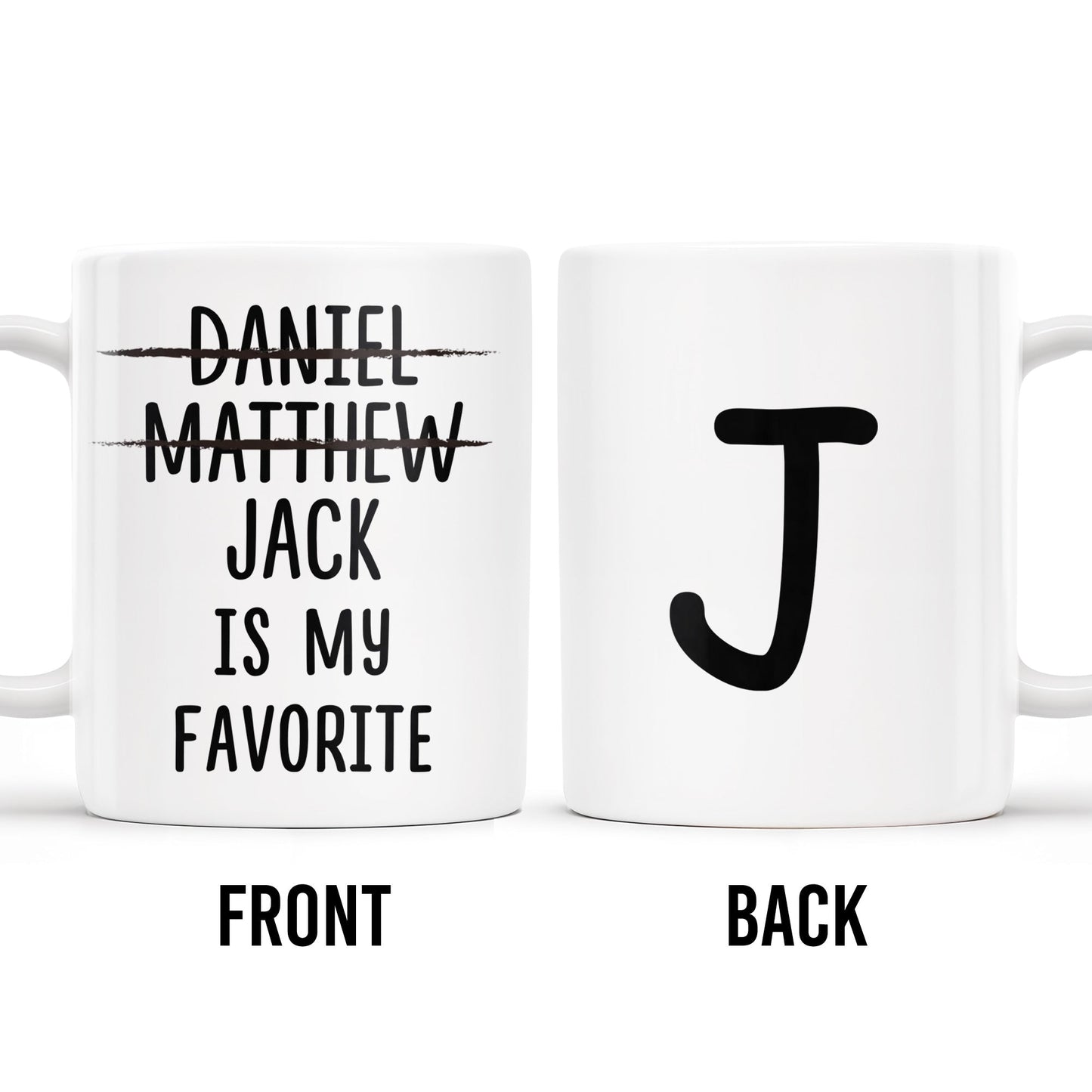 Is My Favorite Custom Coffee Mug - Personalized Custom Coffee Mug - FAM244_MG