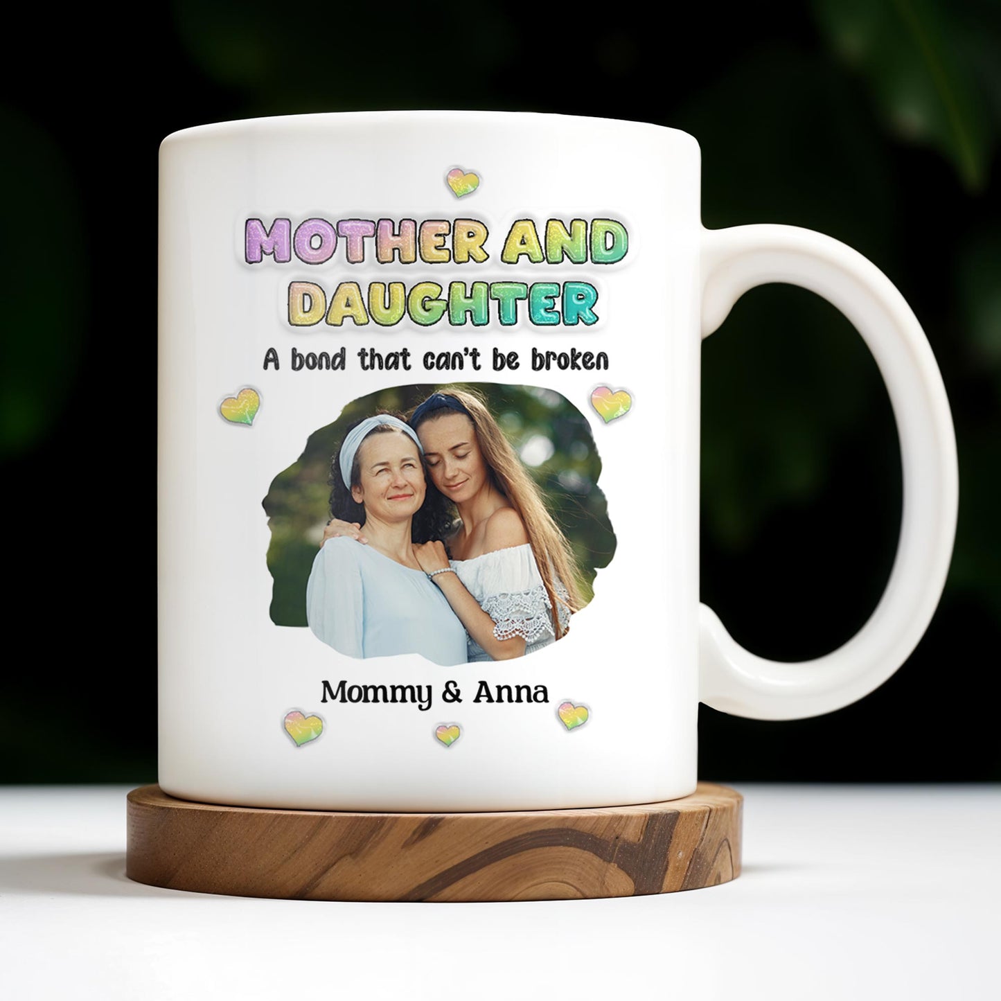 Mother And Daughter, A Bond That Can't Be Broken, Hearts and Photo - Personalized Custom Coffee Mug - FAM315_MG