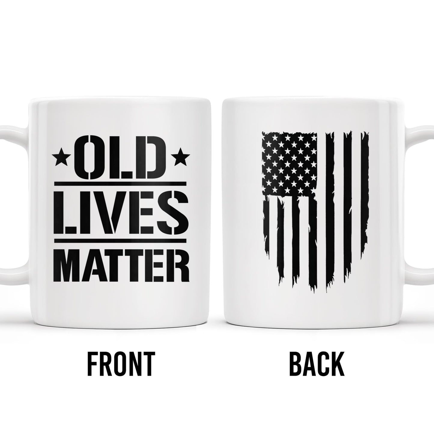 Old Lives Matter, Text and American Flag - Personalized Custom Coffee Mug - FAM327_MG