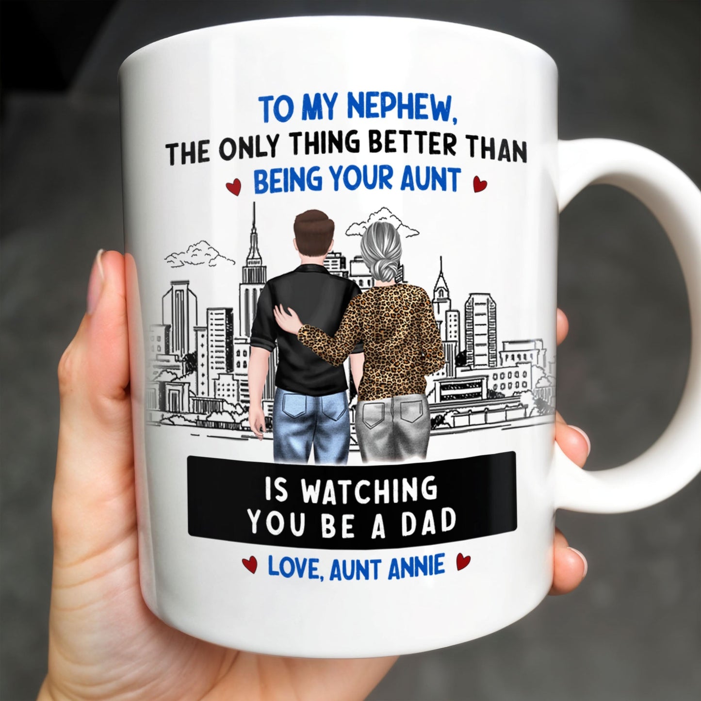 To My Nephew, The Only Thing Better Than Being Your Aunt - Personalized Custom Coffee Mug - FAM345_MG