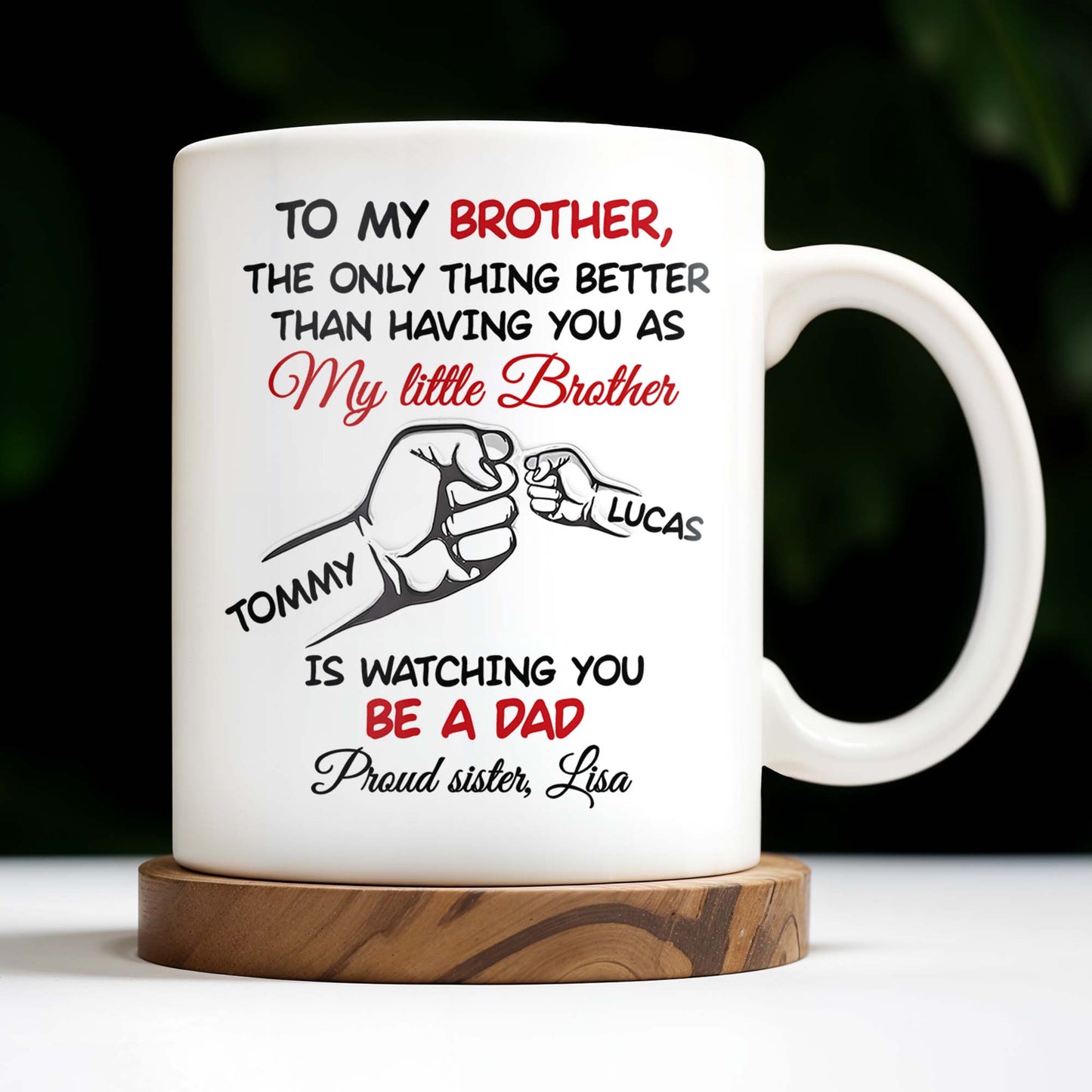 To My Brother, The Only Thing Better Than Having You As My Little Brother - Personalized Custom Coffee Mug - FAM347_MG