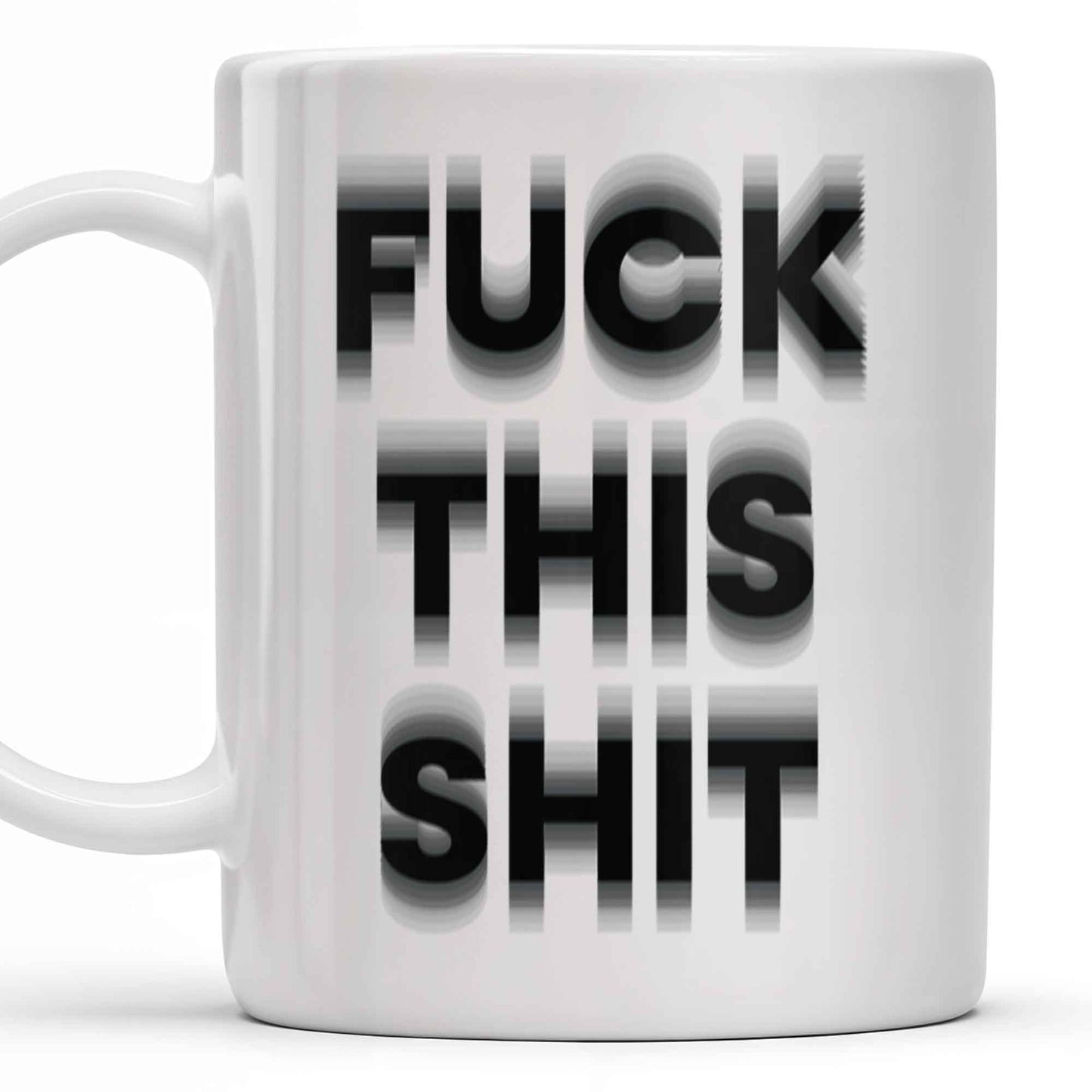 Forget This Mess Bold Statement Mug - Personalized Custom Coffee Mug - FAM362_MG