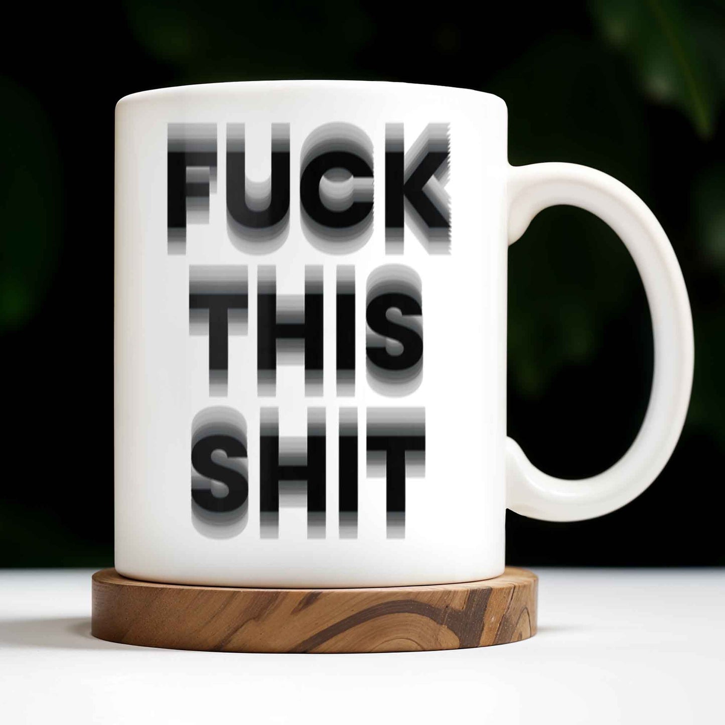 Forget This Mess Bold Statement Mug - Personalized Custom Coffee Mug - FAM362_MG