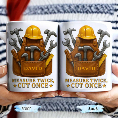 Measure Twice Cut Once Tools And Tool Belt Design - Personalized Custom Coffee Mug - FAM375_MG