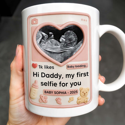 Hi Daddy My First Selfie For You, Ultrasound & Teddy Bear Design - Personalized Custom Coffee Mug - FAM567_MG
