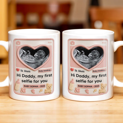 Hi Daddy My First Selfie For You, Ultrasound & Teddy Bear Design - Personalized Custom Coffee Mug - FAM567_MG