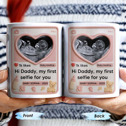 Hi Daddy My First Selfie For You, Ultrasound & Teddy Bear Design - Personalized Custom Coffee Mug - FAM567_MG