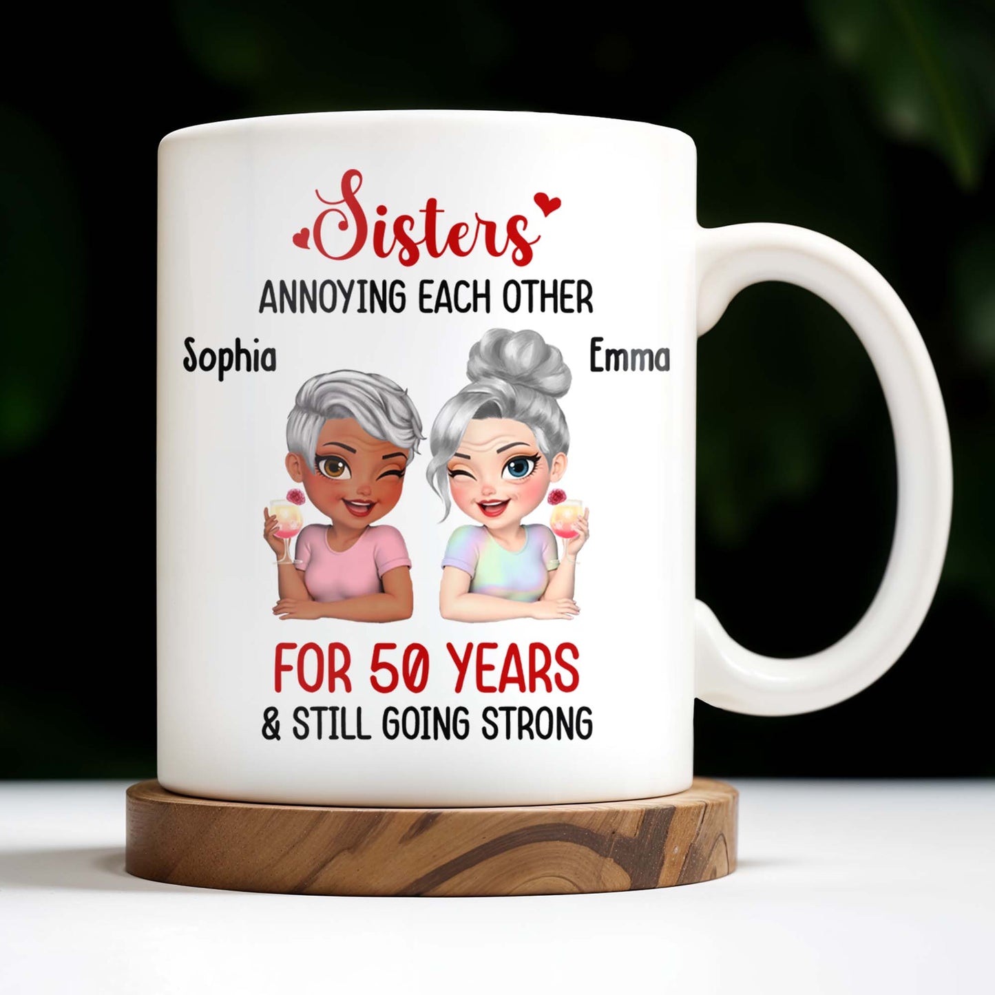 Sisters Annoying Each Other & Still Going Strong - Personalized Custom Coffee Mug - FAM769_MG