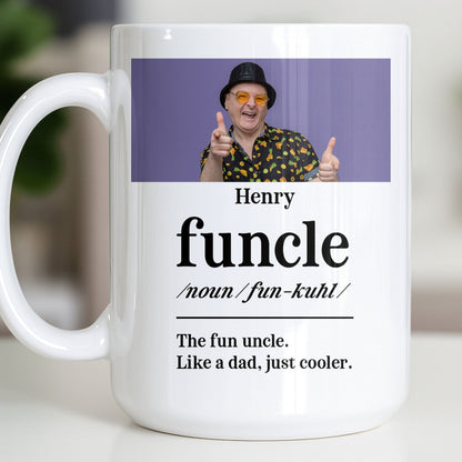 The Fun Uncle Like A Dad Just Cooler Mug Design - Personalized Custom Coffee Mug - FAM796_MG