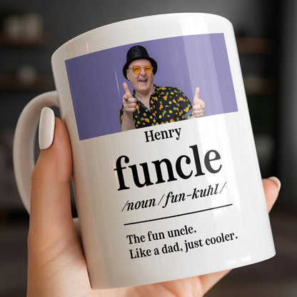 The Fun Uncle Like A Dad Just Cooler Mug Design - Personalized Custom Coffee Mug - FAM796_MG