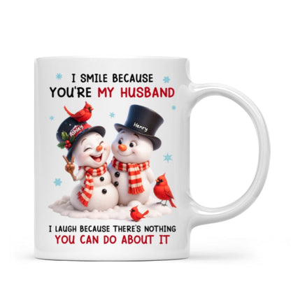 I Smile Because You're My Husband - Personalized Mug - Funny Christmas Gift for him, Gift for her