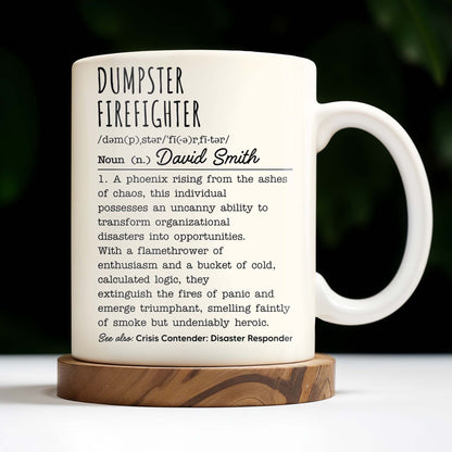 Dumpster Firefighter, Transforming Disasters Into Opportunities, Heroic Text Design - Personalized Custom Coffee Mug - FIF001_MG