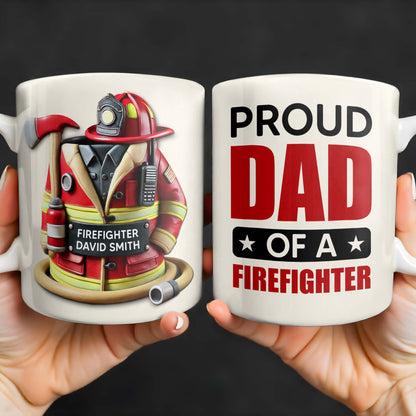 Proud Dad Of A Firefighter - Personalized Custom Coffee Mug - FIF004_MG