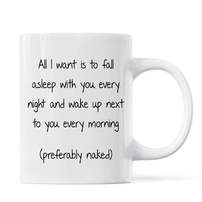All I Want Is To Fall Asleep With You Valentine's Couple Personalized Mug