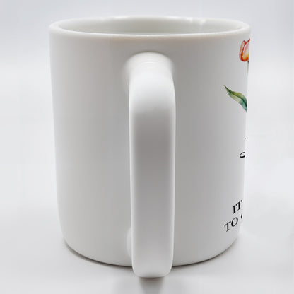 It Takes A Long Time To Grow An Old Friend Floral Design - Personalized Custom Coffee Mug - FM034_MG