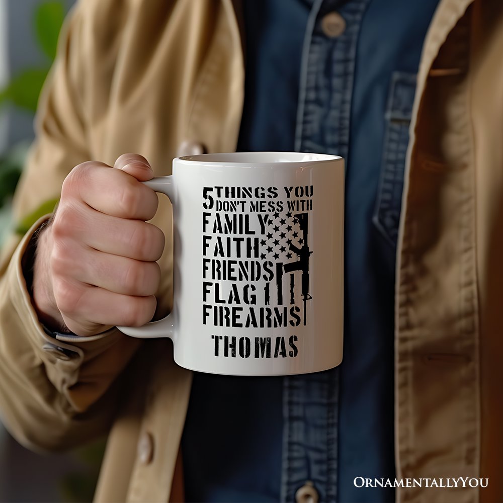 5 Things You Don't Mess With Dad Personalized Mug, Patriotic Father Gift with Custom Name