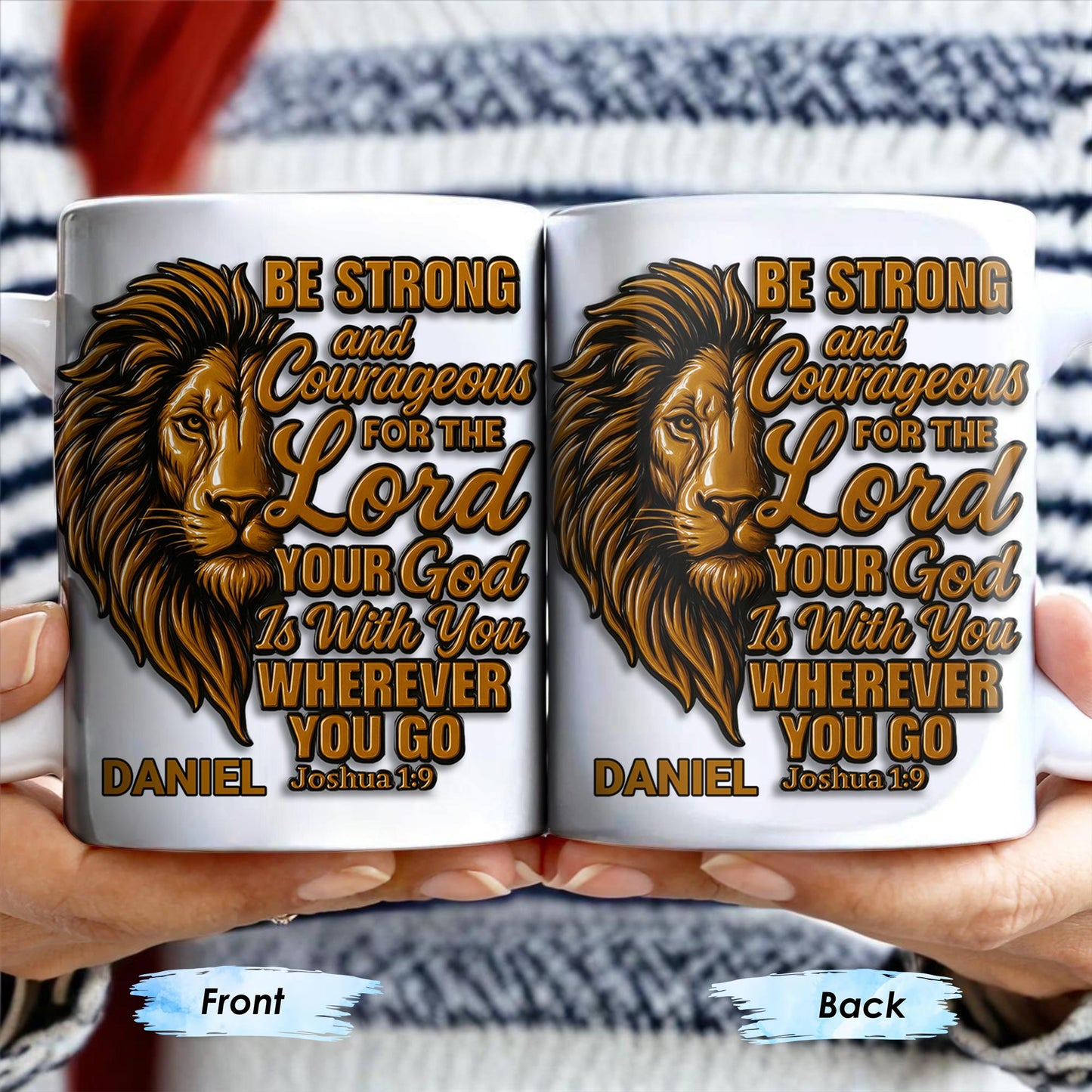 Be Strong and Courageous For The Lord Your God Is With You Wherever You Go, Lion - Personalized Custom Coffee Mug - FTH050_MG