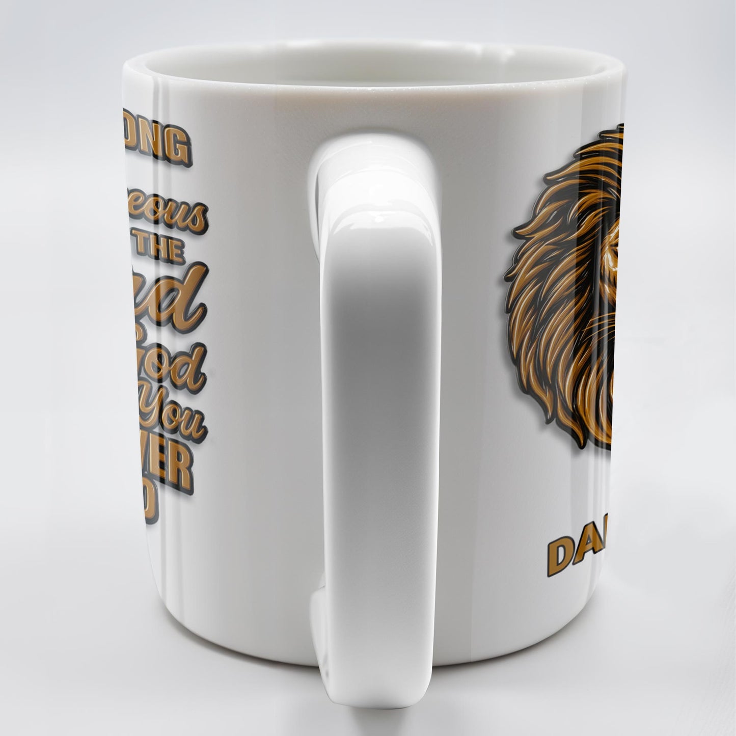 Be Strong and Courageous For The Lord Your God Is With You Wherever You Go, Lion - Personalized Custom Coffee Mug - FTH050_MG