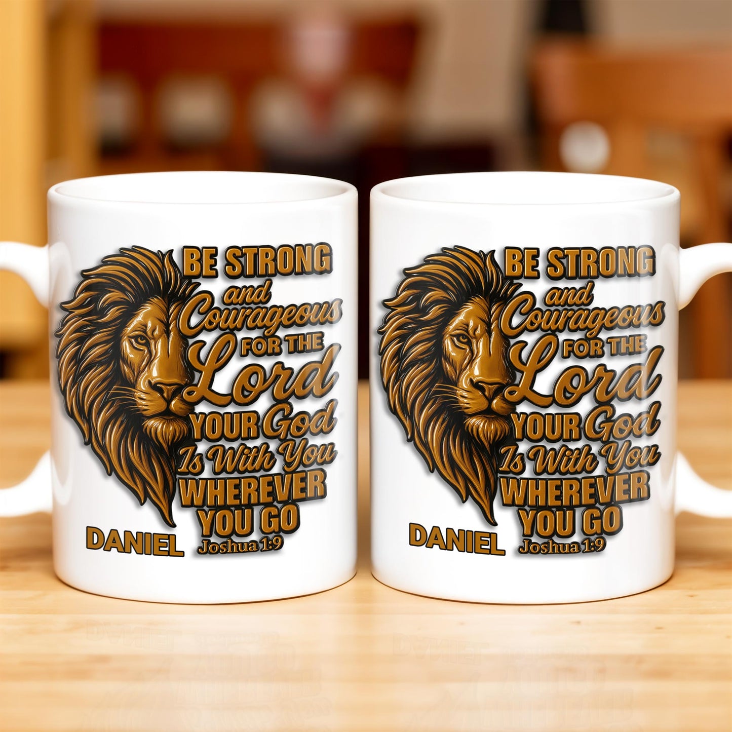 Be Strong and Courageous For The Lord Your God Is With You Wherever You Go, Lion - Personalized Custom Coffee Mug - FTH050_MG