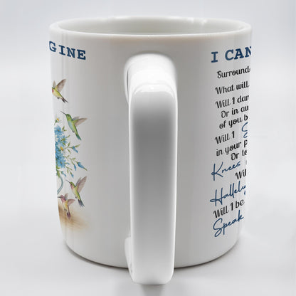 I CAN ONLY IMAGINE - Personalized Custom Coffee Mug - FTH064_MG