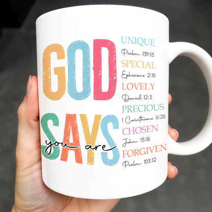 God Says You Are Unique, Special, Lovely, Precious, Chosen, Forgiven - Personalized Custom Coffee Mug - FTH068_MG
