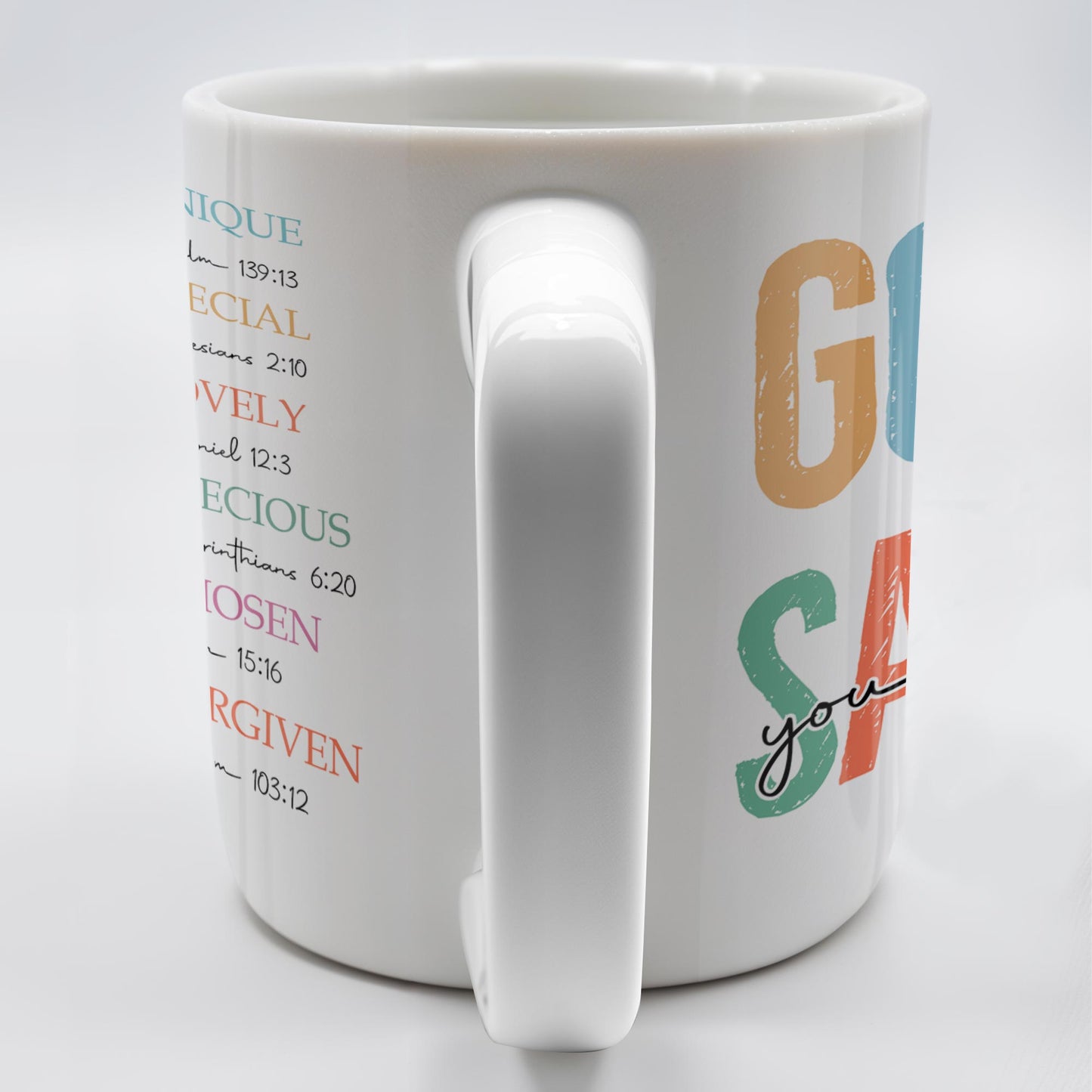 God Says You Are Unique, Special, Lovely, Precious, Chosen, Forgiven - Personalized Custom Coffee Mug - FTH068_MG
