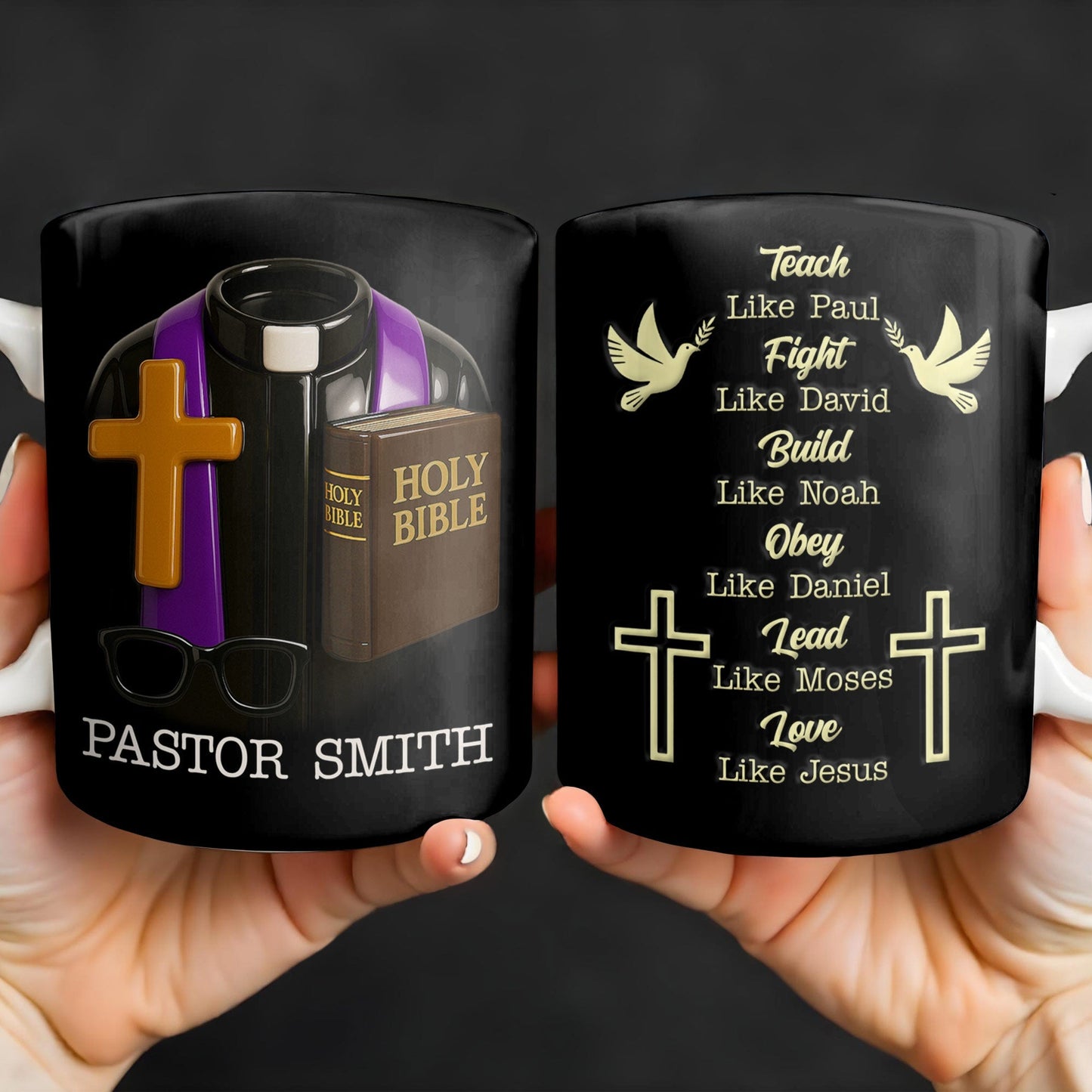 Teach Like Paul, Fight Like David, Build Like Noah, Cross and Dove - Personalized Custom Coffee Mug - FTH070_MG