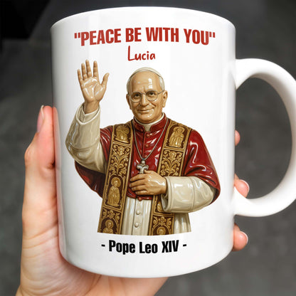 "Peace Be With You", Pope and Religious Vestments - Personalized Custom Coffee Mug - FTH075_MG
