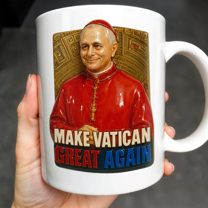 Make Vatican Great Again, Pope And Vatican Design - Personalized Custom Coffee Mug - FTH080_MG