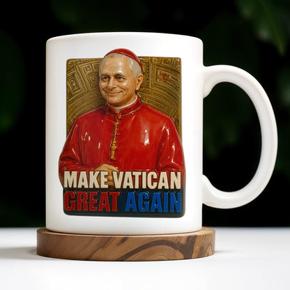 Make Vatican Great Again, Pope And Vatican Design - Personalized Custom Coffee Mug - FTH080_MG