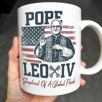 Pope Leo XIV, Shepherd Of A Global Flock, American Flag - Personalized Custom Coffee Mug - FTH088_MG
