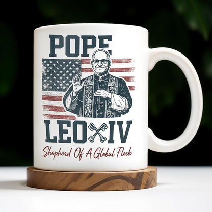 Pope Leo XIV, Shepherd Of A Global Flock, American Flag - Personalized Custom Coffee Mug - FTH088_MG