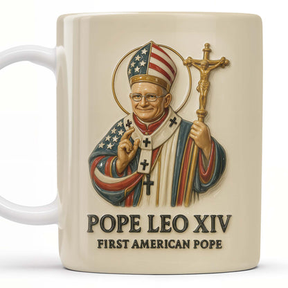 Pope Leo XIV First American Pope, Pope With American Flag And Cross - Personalized Custom Coffee Mug - FTH091_MG