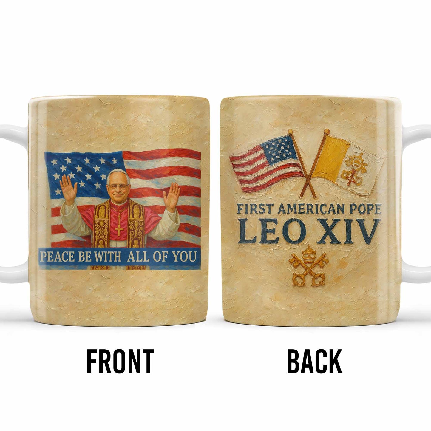 Peace Be With All Of You, American Flag And Papal Symbolism - Personalized Custom Coffee Mug - FTH092_MG